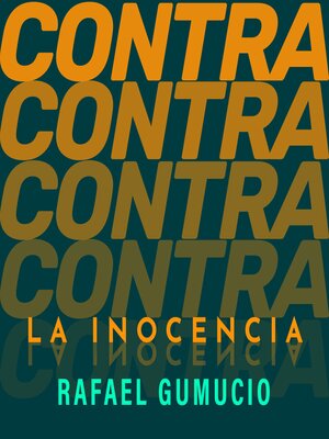 cover image of Contra la inocencia